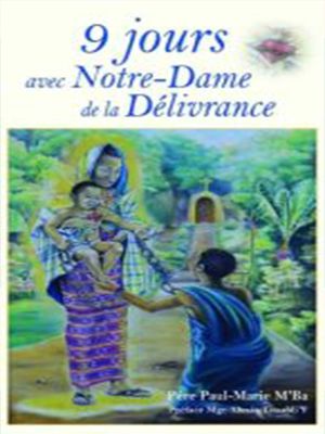 9 Jours Avec Notre Dame De La Délivrance
