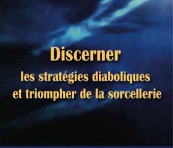 Discerner les stratégies diaboliques…